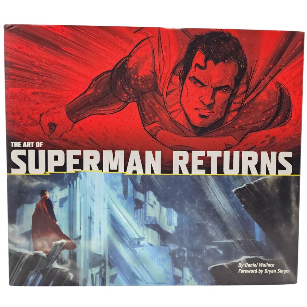 2006 The Art of Superman Returns Book by Daniel Wallage, Bryan Singer DC Comics